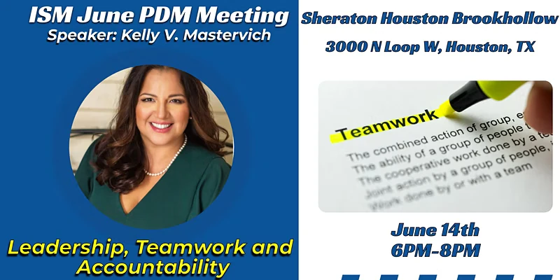 ISM-Houston June 2022 Professional Dinner Meeting at Sheraton Houston Brookhollow Speaker Kelly Mastervich